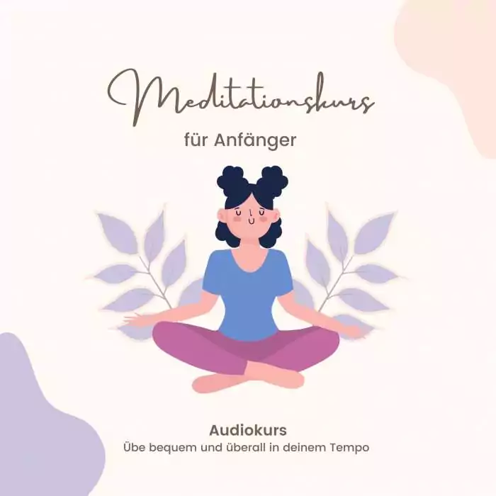 Meditationskurs für zu Hause